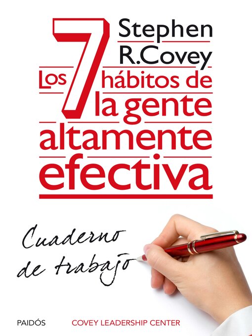 Title details for Los 7 hábitos de la gente altamente efectiva. Cuaderno de trabajo by Stephen R. Covey - Wait list